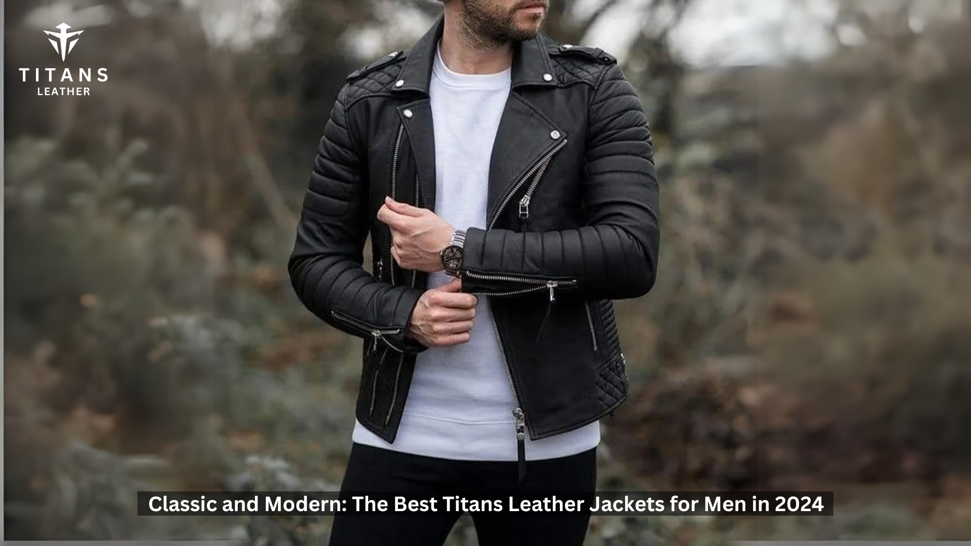 Classic and Modern: The Best Titans Leather Jackets for Men in 2024